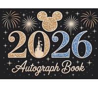 Autograph Book 2026: Collect Character Signatures and memories from theme park adventures
