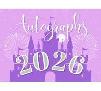 Autograph Book 2026: Small Purple Castle Scrapbook/Notebook for Signatures and Photos of Characters and Princesses at Theme Parks Across the World. For Girls, Kids, Toddlers, and Teens.