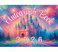Autograph Book 2026: Small Scrapbook for Signatures of Characters and Princesses at Theme Parks or Cruises. Space for Photos, Pictures, Stickers and Decals. For Girls/Kids.