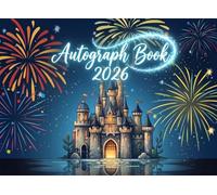 Autograph Book 2026: Starry Night Sky Edition - Magical Castle Signature Journal with Colorful Fireworks - Vacation Memory Album for Boys & Girls