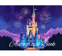 Autograph Book 2026: The Ultimate Keepsake for Kids to Capture Signatures and Photos of Theme Parks, Favorite Characters, and Family Moments