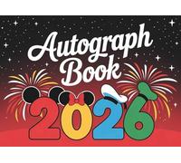 Autograph Book 2026: Vacation trips with family, collecting memories and messages from friends & favourite characters, and celebrity signatures for kids.