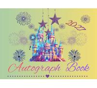 Autograph Book 2027: To save signatures and autographs from your magical theme park trips, superheroes, characters, friends, and family members