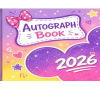 Autograph Book: A Cute Memory Keepsake for Collecting Signatures, Friendship Notes, Happy Wishes, and Unforgettable Moments (Magical Memories Collection)