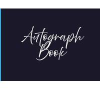 Autograph Book: A Keepsake for Kids to Capture Signatures, Autographs and Photos of Theme Park Adventures, Favorite Characters, Superheroes, Baseball Games