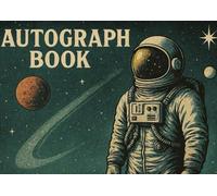 Autograph Book - A Retro Space Journey: Collect memories in vintage style - perfect for signatures and dedications