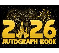Autograph Book: A Whimsical Keepsake For Kids To Collect Autographs, Photos, and The Sparkle Of Every Castle Adventure With New Friends And Family Members