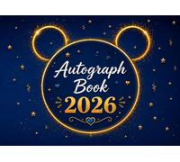 Autograph Book: Collect Character Signatures, Photos, Messages and Magical Memories | A Fun Keepsake for Theme Park Adventures, Family Vacations and Special Occasions