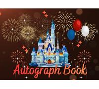 Autograph Book: Collect signatures and autographs from your theme park trips, superheroes, characters, friends, and family members