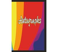 Autograph Book for Adults. A Hardcover Signature Collection Book for Anime and Comic-Con: Best Autograph Book for Pop-culture events, Music Festivals, Comic, Anime and Gaming Conventions