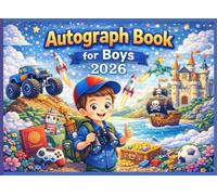 Autograph Book for Boys 2026: Save Magical Moments with Autographs in Theme Parks and Family Vacations | Autograph Book For Kids