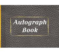 Autograph Book for Boys: A Boys’ Memory Keepsake for Signatures, Photos & Drawings | 150-Page 8.25 × 6 Autograph Book for School, Travel & Special Events | Fun Gift to Capture Every Adventure