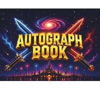 Autograph Book for Boys: A Theme Park Signature & Photo Memory Book for Kids | Collect Character Autographs, Pictures, Vacation Memories, Adventures & Magical Moments