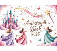 Autograph Book for Girls 2026: A Signature and Photo Album for Kids to Collect Memories from Theme Park Adventures Around The World