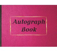 Autograph Book for Girls: A Girls’ Memory Keepsake for Signatures, Photos & Drawings | 150-Page 8.25 × 6 Autograph Book for School, Travel & Special Events | Fun Gift to Capture Every Adventure