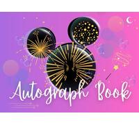 Autograph Book for Girls: A Keepsake for those Magical Moments in Theme Parks and Family Vacations