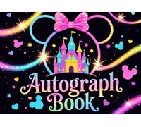 Autograph Book for Girls - Magical Theme Park Edition: Collect Signatures & Memories from Your Favorite Characters - Perfect for Theme Park Trips, Birthday Surprises, and Family Vacations