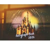 Autograph Book For Kids 2026: Collect Your Favorite Memories and Celebrity Signatures, and Accompany You on Theme Park Trips & Family Vacations.