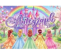 Autograph Book For Kids: Capture Signatures & Photos of Theme Park Favorite Characters, Princesses, Superheroes, and Friends