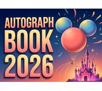 Autograph Book for Kids: Character Signature Memory Book with 80 Pages and Photo Spaces | Theme Park Vacation Journal | Large 8.25x6 Landscape Format ... Photo Collages & Adventure Trackers