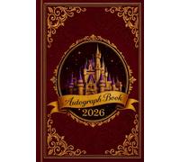Autograph Book for Kids - Magical Memory Journal for Theme Park Adventures & Travel: A Beautiful Keepsake to Collect Signatures, Capture Magical ... a Special Travel Souvenir (Colored Interior)