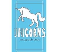Autograph Book for Unicorns (Mermaids and Faries). Premium Hardcover Autograph Book.: Take it with you to Music and Pop-Culture Festivals, Comic-Con, or Anime Conventions