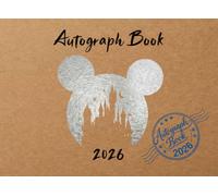 Autograph Book: Magic Kingdom Memory Book for Families - Character Signatures and Photo Album for Holidays - Vintage Kraft Style Souvenir