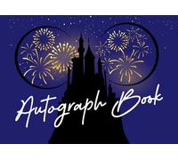 Autograph Book: Magical Theme Park Castle Autograph Book To Save Signatures, Photos, and Special Moments with Favorite Characters, Superheroes, and New Friends