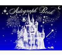 Autograph Book: To collect and save your magical moments with photographs and signatures in theme parks escapades