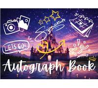Autograph Book: To Save Those Magical Photos and Autographs in Theme Park Adventures and Family Travels