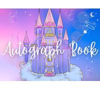 Autograph Book: To Save your Favorite Signatures and Photos in Theme Parks and Family Travels