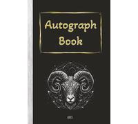 Autograph Book: Zodiac themed with Aries emblem and black cover | Notebook for Signatures and/or Photos of Famous People | Ideal for Theme Parks, ... Trophy Hunters | 100 Pages; Portrait format