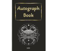 Autograph Book: Zodiac themed with Cancer emblem and black cover | Notebook for Signatures and/or Photos of Famous People | Ideal for Theme Parks, ... Trophy Hunters | 100 Pages; Portrait format