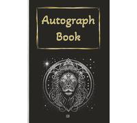 Autograph Book: Zodiac themed with Leo emblem and black cover | Notebook for Signatures and/or Photos of Famous People | Ideal for Theme Parks, Vacations or Trophy Hunters | 100 Pages; Portrait format