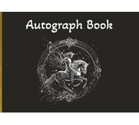 Autograph Book: Zodiac themed with Sagittarius emblem and black cover | Notebook for Signatures and/or Photos of Famous People | Ideal for Theme ... Hunters | 100 Pages; 8.25 × 6 inch format