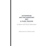 Autoimmune Anti-Inflammatory Diet & Flare Tracker for Women with Chronic Inflammation