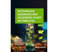 Autoimmune Disorders and Secondary Plant Metabolites (Part 1)