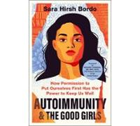 Autoimmunity And The Good Girls (ebook)