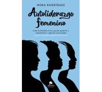 Autoliderazgo femenino: Cómo la filosofía estoica puede ayudarte a reinventarte e impactar en los demás (Alienta)