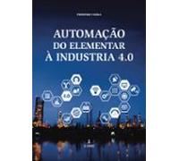 Automação Do Elementar À Industria 4.0