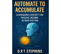 Automate to Accumulate: Leveraging ChatGPT for Passive Income in Non-Fiction