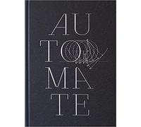 Automate: Une brève histoire des automates de l'Antiquité à la Fée Ondine