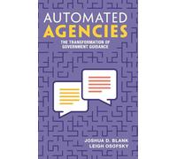 Automated Agencies: The Transformation of Government Guidance