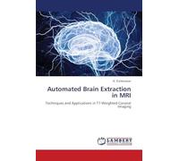 Automated Brain Extraction in MRI: Techniques and Applications in T1-Weighted Coronal Imaging