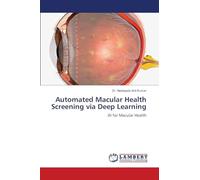Automated Macular Health Screening via Deep Learning