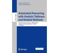 Automated Reasoning with Analytic Tableaux and Related Methods: 34th International Conference, TABLEAUX 2025, Reykjavik, Iceland, September 27-29, ... (Lecture Notes in Artificial Intelligence)