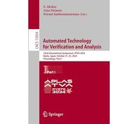 Automated Technology for Verification and Analysis: 22nd International Symposium, ATVA 2024, Kyoto, Japan, October 21-25, 2024, Proceedings, Part I: 15054 (Lecture Notes in Computer Science)