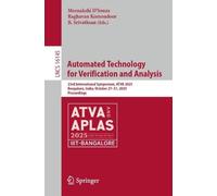 Automated Technology for Verification and Analysis: 23rd International Symposium, ATVA 2025, Bengaluru, India, October 27-31, 2025, Proceedings (Lecture Notes in Computer Science, 16145)