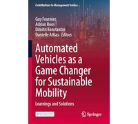 Automated Vehicles as a Game Changer for Sustainable Mobility: Learnings and Solutions