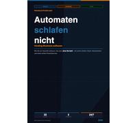 Automaten schlafen nicht - Wie Sie ein Geschäft aufbauen, das auch ohne Sie läuft: Passiv. Automatisiert. Profitabel. - Ihr Einstieg ins Vending-Business